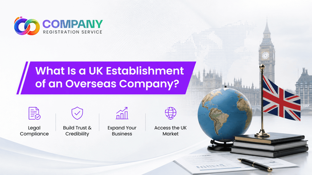What Is a UK Establishment of an Overseas Company?