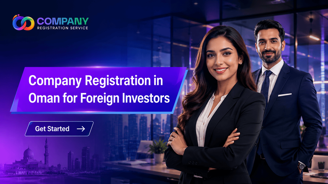 Company Registration in Oman for Foreign Investors