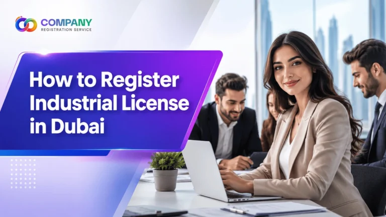 How to Register Industrial License in Dubai, UAE in 2026 Comprehensive Guide