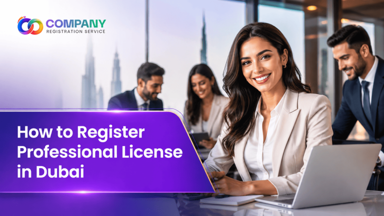 How to register Professional License in Dubai UAE in 2026 Requirements, Step by Step Process & Guide