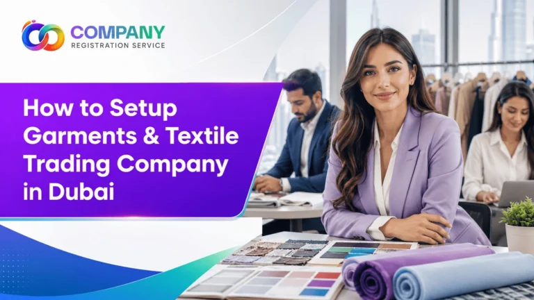 How to Setup Garments and Textile Trading Company in Dubai UAE in 2026 Comprehensive Guide